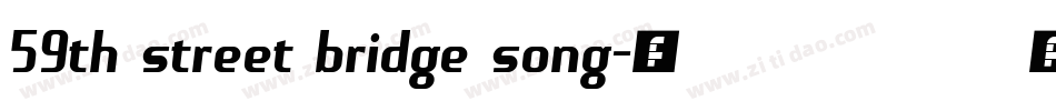 59th street bridge song字体转换